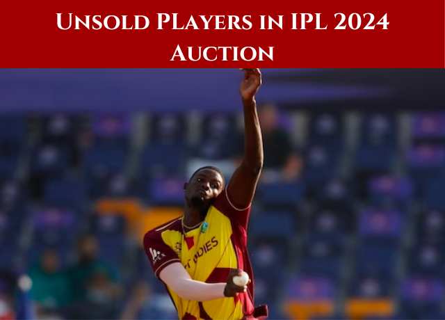 Unsold PLayers in IPL 2024 Auction
