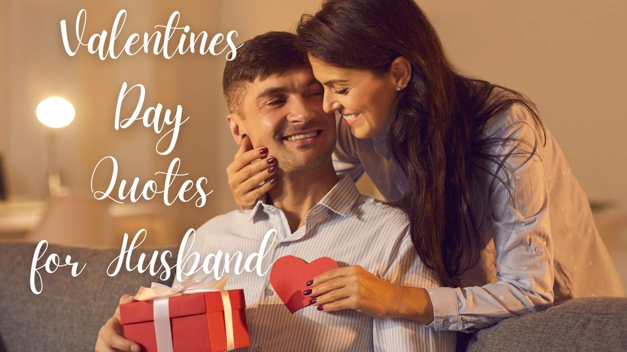Valentines Day Quotes for Husband 2024
