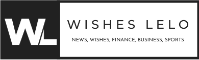 Wishes Lelo: Where News Meets Wishes, Finance Finds its Flow, Business Unfolds, and Sports Scores a Win!